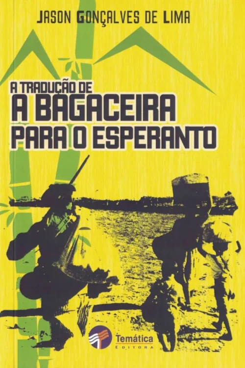 A Tradução de A Bagaceira para o Esperanto