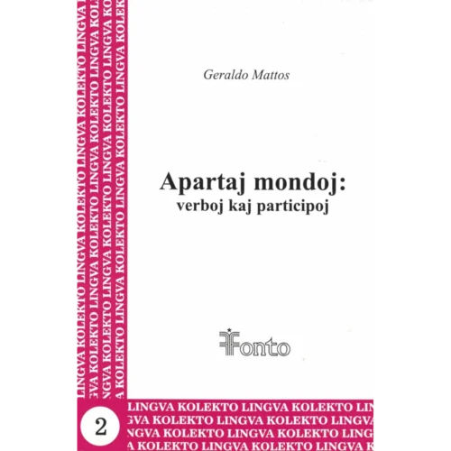 Apartaj mondoj: verboj kaj participoj