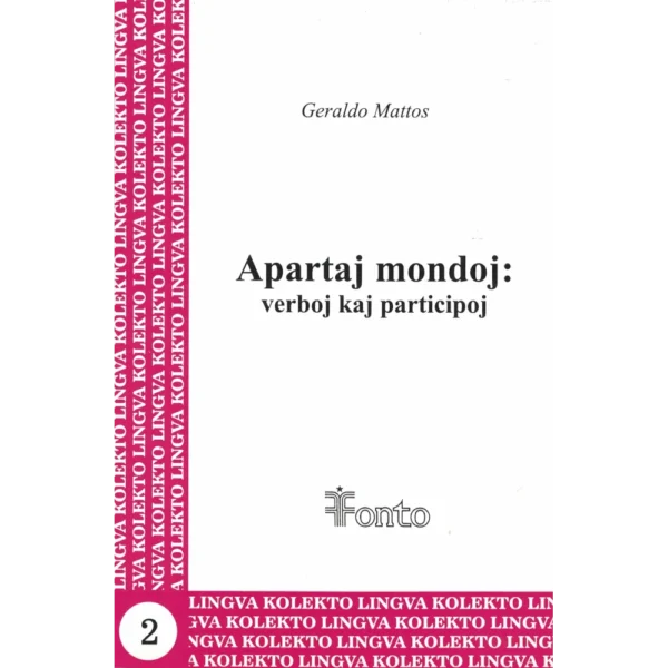 Apartaj mondoj: verboj kaj participoj