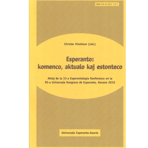 Esperanto: komenco, aktualo kaj estonteco