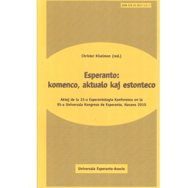 Esperanto: komenco, aktualo kaj estonteco
