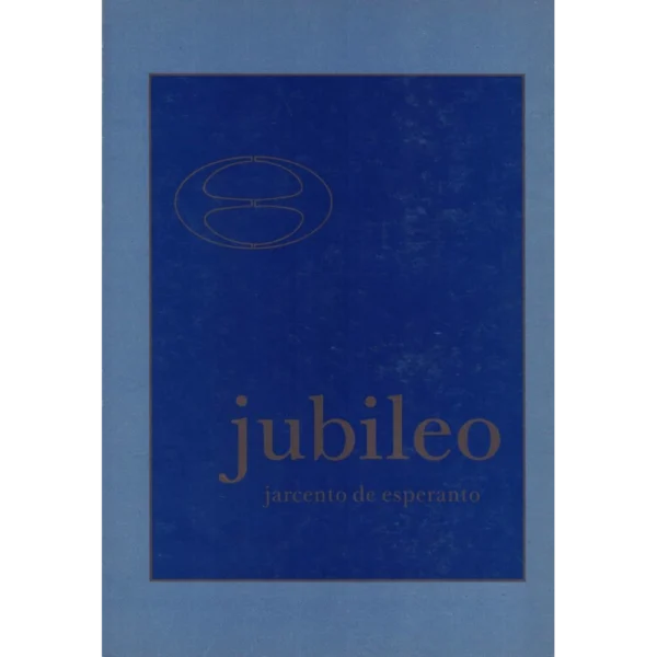 Jubileo: Jarcento de Esperanto