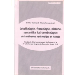 Leksikologio, frazeologio, historio, semantiko kaj terminologio: du kontinentoj renkontiĝas en Hanojo