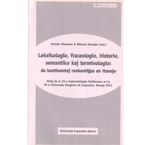 Leksikologio, frazeologio, historio, semantiko kaj terminologio: du kontinentoj renkontiĝas en Hanojo