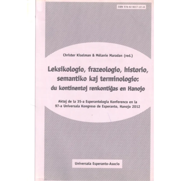 Leksikologio, frazeologio, historio, semantiko kaj terminologio: du kontinentoj renkontiĝas en Hanojo