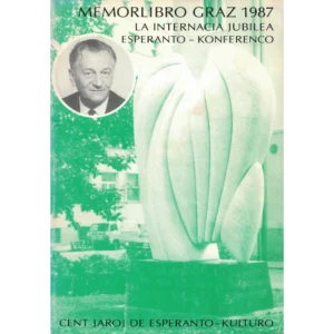 Início 4 Memorlibro Graz 1987 - La Internacia Jubilea Esperanto-Konferenco