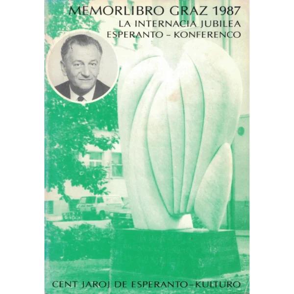 memorlibro-graz-1987 Memorlibro Graz 1987 - La Internacia Jubilea Esperanto-Konferenco