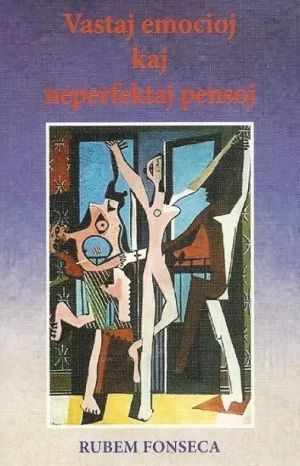 Vastaj emocioj kaj neperfektaj pensoj